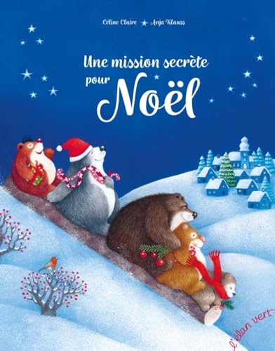 UNE MISSION SECRÈTE POUR NOE[U0308]L